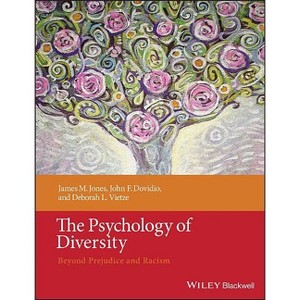 Psychology of Diversity - by  James M Jones & John F Dovidio & Deborah L Vietze (Paperback) - 1 of 1