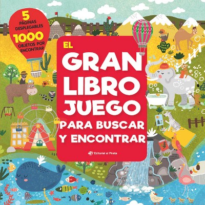 El Gran Libro Juego Para Buscar Y Encontrar - (Libros Juego) by  Inna Anikeeva (Hardcover)