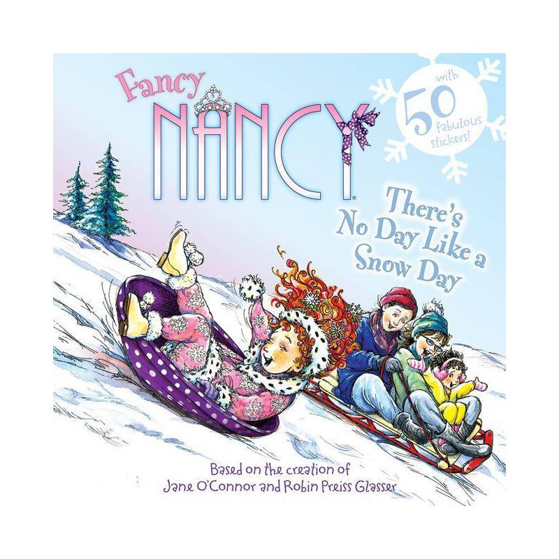 There's No Day Like a Snow Day ( Fancy Nancy) (Paperback) by Jane O'Connor, 1 of 2