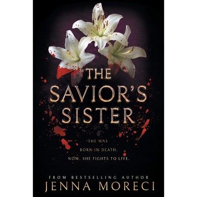 The Savior's Sister - by Jenna Moreci