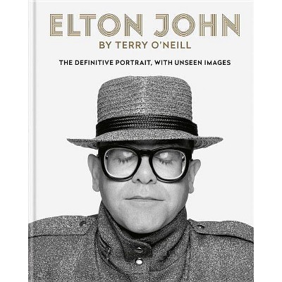 Elton John by Terry O'Neill - (Hardcover)