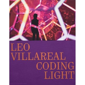 Leo Villareal - (Hardcover) - 1 of 1