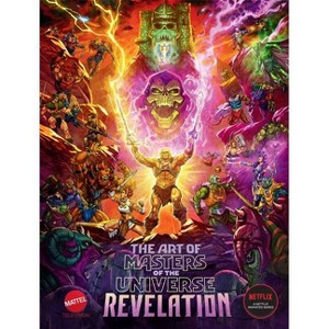The Art of Masters of the Universe: Revelation - by  Mattel (Hardcover) - 1 of 1