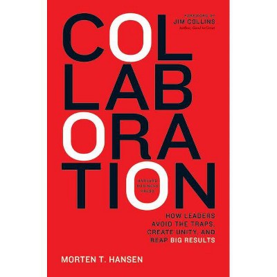 Collaboration - by  Morten Hansen (Hardcover)