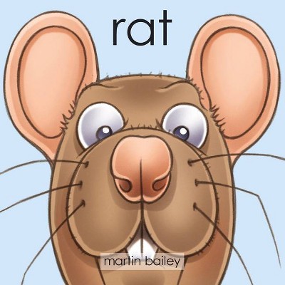 Rat - (Bigthymerhyme) by  Martin Bailey (Board Book)