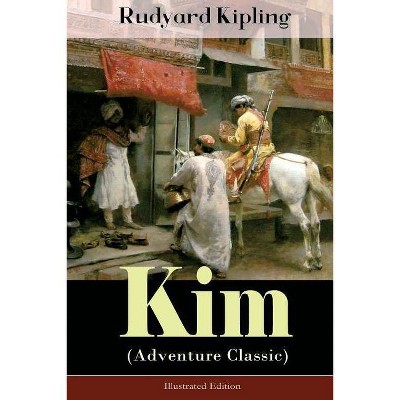 Kim (Adventure Classic) - Illustrated Edition - by  Rudyard Kipling (Paperback)