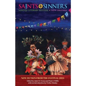 Saints + Sinners 2024 - by  Amie M Evans & Paul J Willis (Paperback) - 1 of 1