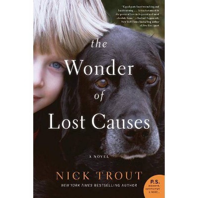 The Wonder of Lost Causes - by  Nick Trout (Paperback)