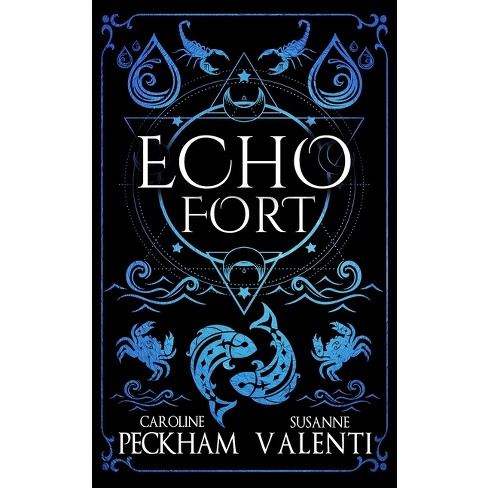 Echo Fort (Book 2 in the Sins of the Zodiac Series) - by  Caroline Peckham & Susanne Valenti (Hardcover) - image 1 of 1