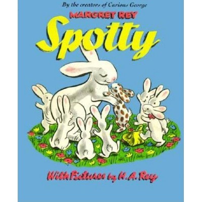 Spotty - by  H A Rey & Margret Rey (Paperback)