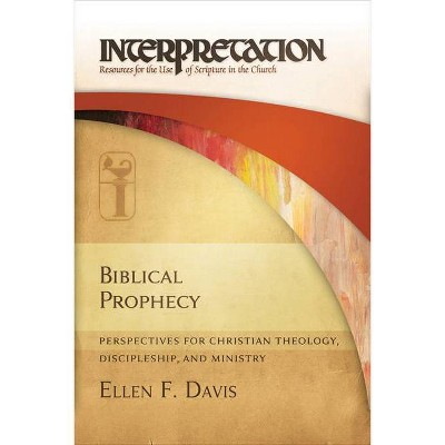 Biblical Prophecy - by  Ellen F Davis (Hardcover)