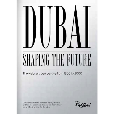History of Dubai's Future - (Hardcover)