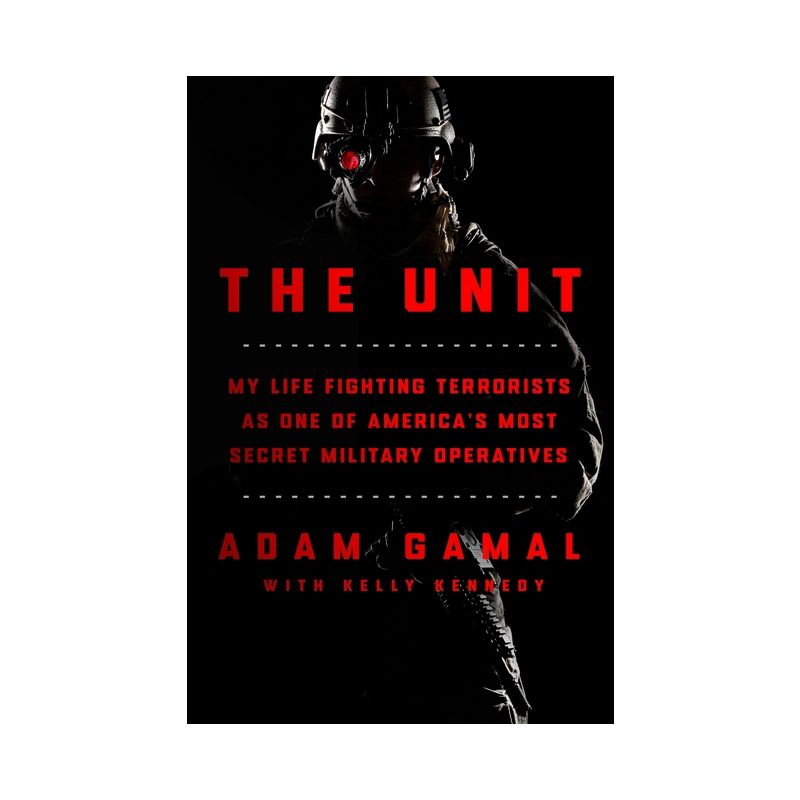 The Unit - by  Adam Gamal & Kelly Kennedy (Hardcover), 1 of 2