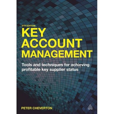 Key Account Management - 6th Edition by  Peter Cheverton (Paperback)