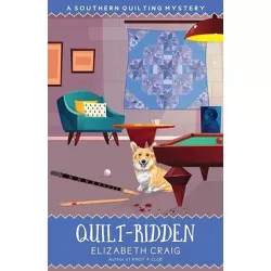 Quilt-Ridden - by  Elizabeth Craig (Paperback)