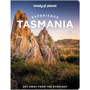 Lonely Planet Experience Tasmania - (Travel Guide) by  Andrew Bain & Ruth Dawkins & Rani Milne (Paperback) - 1 of 1