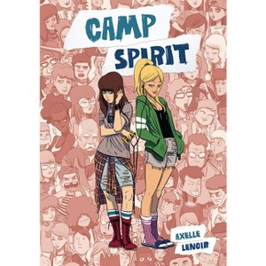 Camp Spirit - by  Axelle Lenoir (Paperback) - 1 of 1