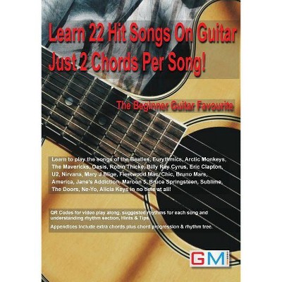 Learn 22 Hit Songs On Guitar Just 2 Chords Per Song! - by  Brockie Ged (Paperback)