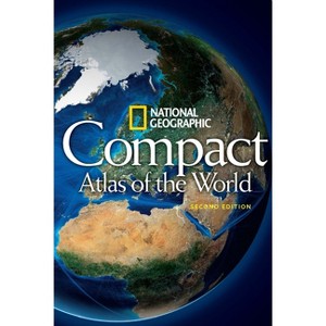 National Geographic Compact Atlas of the World, Second Edition - 2nd Edition (Paperback) - 1 of 1