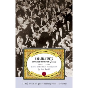 Endless Feasts - (Modern Library Food) by  Gourmet Magazine (Paperback) - 1 of 1