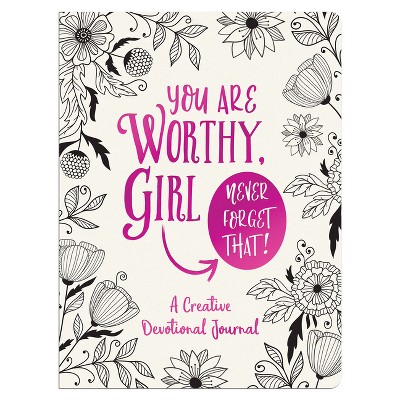 You Are Worthy, Girl. Never Forget That! - by  Compiled by Barbour Staff (Leather Bound)