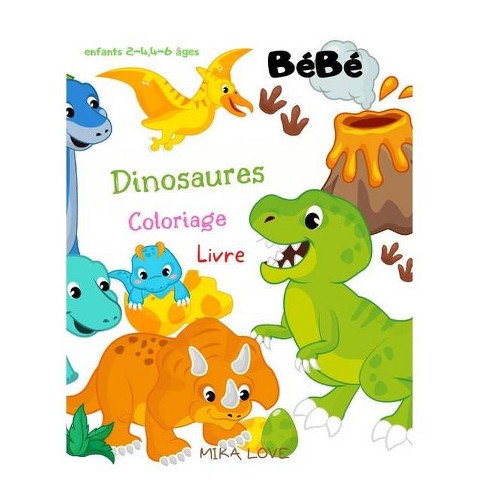 Livre De Coloriage De Bebes Dinosaures By Mika Love Hardcover Target