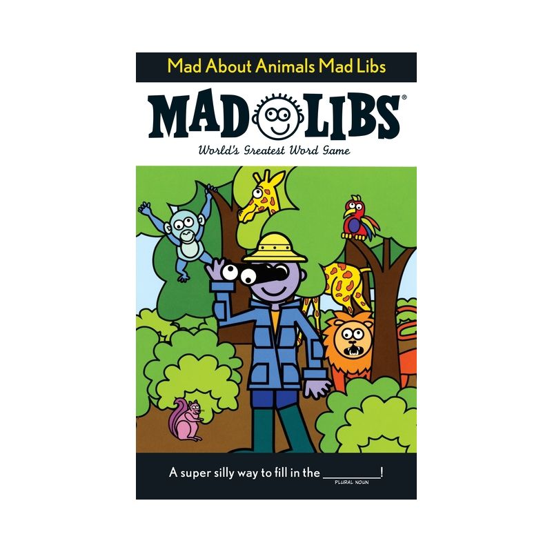 Mad about Animals Mad Libs - by  Roger Price & Leonard Stern (Paperback), 1 of 2