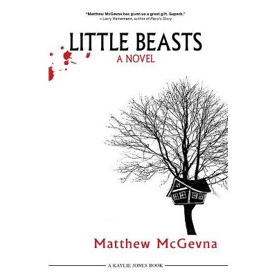 Little Beasts - by  Matthew McGevna (Paperback)