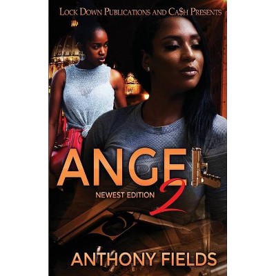 Angel 2 - by  Anthony Fields (Paperback)