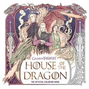 House of the Dragon: The Official Coloring Book - (The Targaryen Dynasty: The House of the Dragon) by  Random House Worlds (Paperback) - 1 of 1
