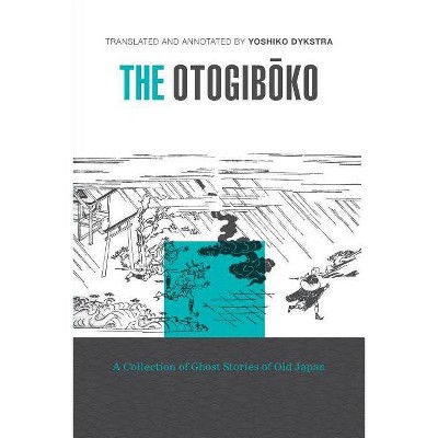 The Otogiboko - by  Yoshiko K Dykstra (Paperback)