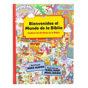 Bienvenidos Al Mundo de la Biblia - by  Mike Nappa (Hardcover) - 1 of 1