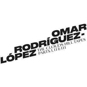 Omar Rodriguez-Lopez - The Clouds Hill Tapes Pt I, II & III (Vinyl) - 1 of 1
