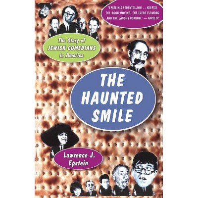 The Haunted Smile - by  Lawrence J Epstein (Paperback)