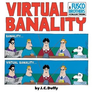 Virtual Banalilty - by  J C Duffy (Paperback) - 1 of 1