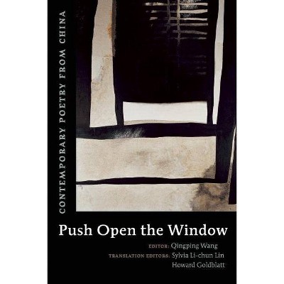 Push Open the Window - by  Qingping Wang (Paperback)