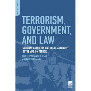 Terrorism, Government, and Law - (PSI Reports) by  Susan N Herman & Paul Finkelman (Hardcover) - 1 of 1