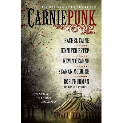 Carniepunk - (Paperback)