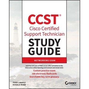 CCST Cisco Certified Support Technician Study Guide - (Sybex Study Guide) by  Todd Lammle & Donald Robb (Paperback) - 1 of 1