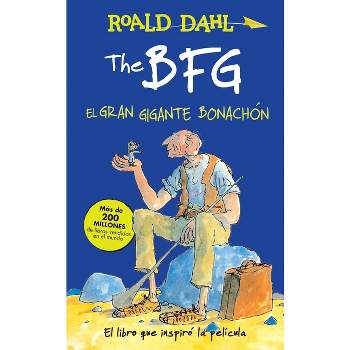 The Bfg - El Gran Gigante Bonachón / The Bfg - (Colección Roald Dahl) by  Roald Dahl (Paperback)
