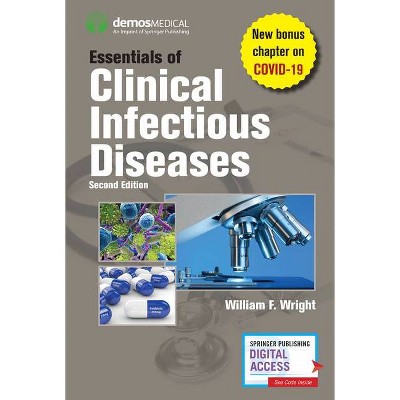 Essentials of Clinical Infectious Diseases - 2nd Edition by  William F Wright (Paperback)