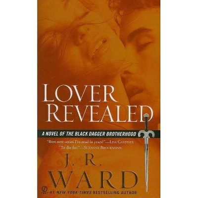 Lover Revealed - (Black Dagger Brotherhood) by  J R Ward (Paperback)