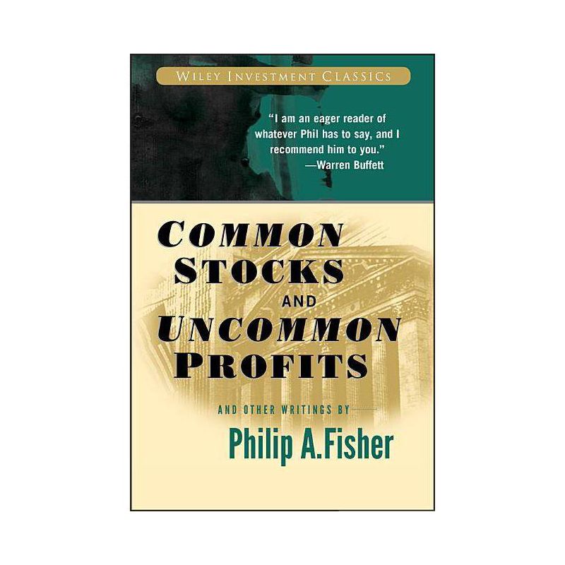 Common Stocks and Uncommon Profits and Other Writings - (Wiley Investment Classics) 2nd Edition by  Philip A Fisher (Paperback), 1 of 2