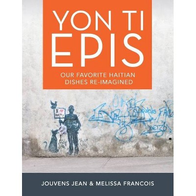 Yon Ti Epis - by  Jouvens Jean & Melissa Francois (Paperback)