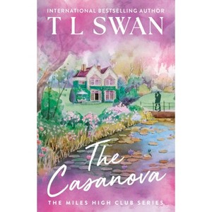The Casanova - (The Miles High Club) by  T L Swan (Paperback) - 1 of 1