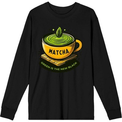 Matcha Teacup Green Is The New Black Black Adult Long Sleeve Crew Neck ...