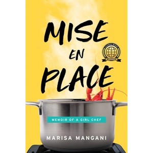 Mise en Place - by  Marisa Mangani (Paperback) - 1 of 1