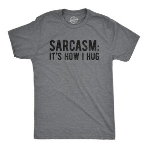 Mens Sarcasm Its How I Hug T Shirt Funny Introvert Loner Sarcastic Novelty Tee - Crazy Dog Men's T Shirt - 1 of 4