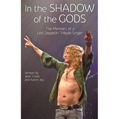 In The Shadow Of The Gods - by  Jean Violet & Aaron Joy (Paperback)