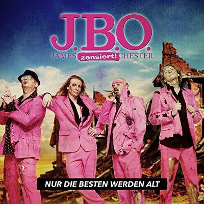 J.B.O. - Nur Die Besten Werden Alt (CD)